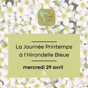 La journée Printemps – L’Hirondelle Bleue