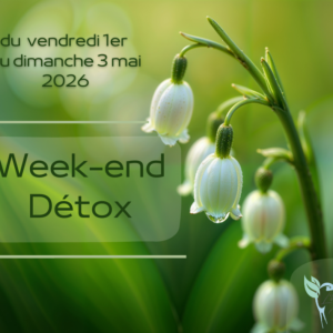 Week-end détox du 1er au 3 mai 2026